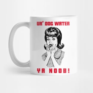 Ur' Dog water 21.0 Mug